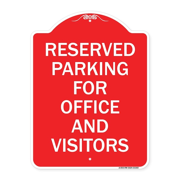 Signmission Parking Sign Reserved Parking for Office & Visitors, Red & White Alum Sign, 18" x 24", RW-1824-23360 A-DES-RW-1824-23360 - main